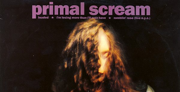 SOTW: Primal Scream –&nbsp;Loaded