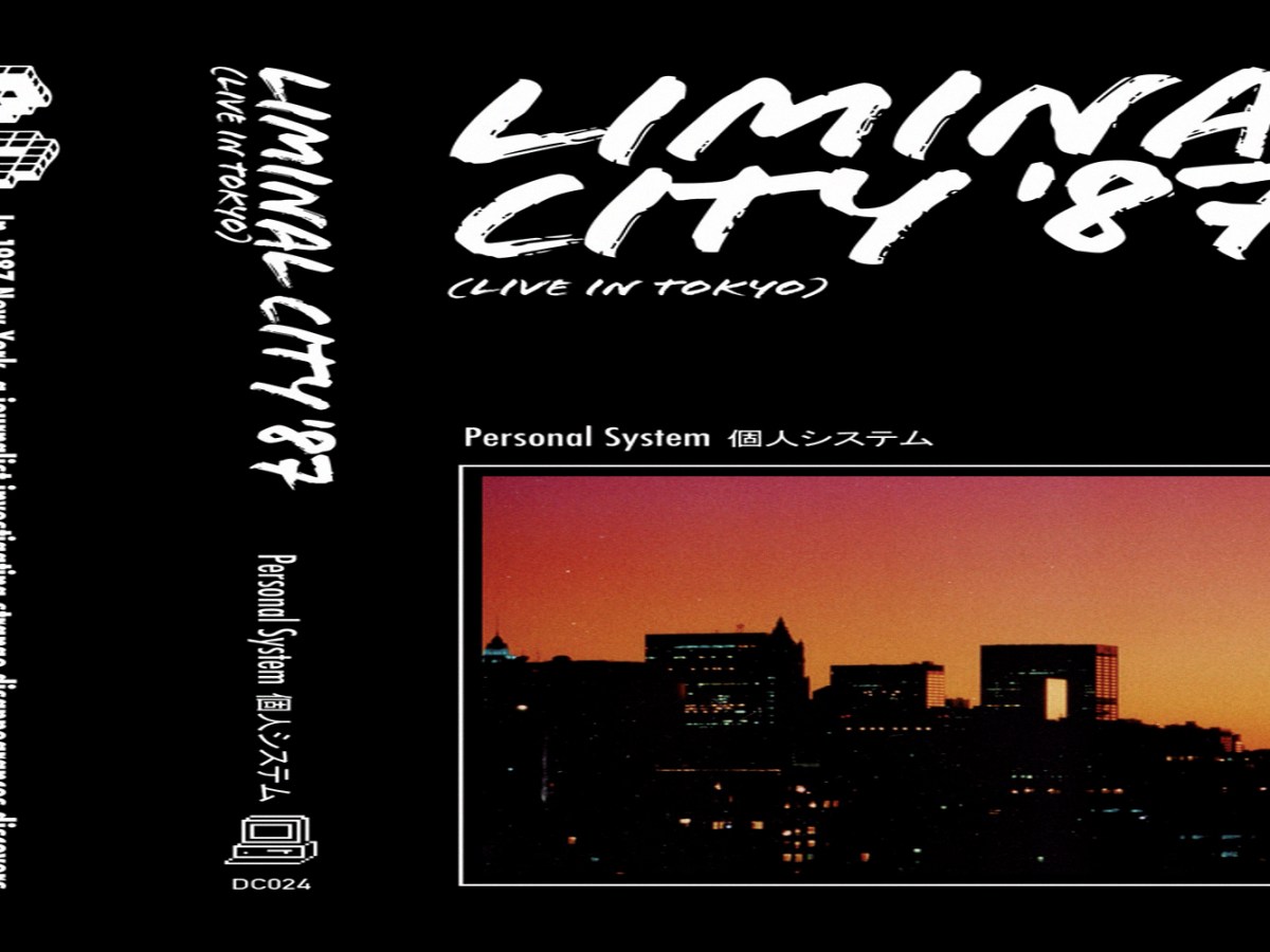 Review: Personal System – Liminal City ’87 (Live In&nbsp;Tokyo)